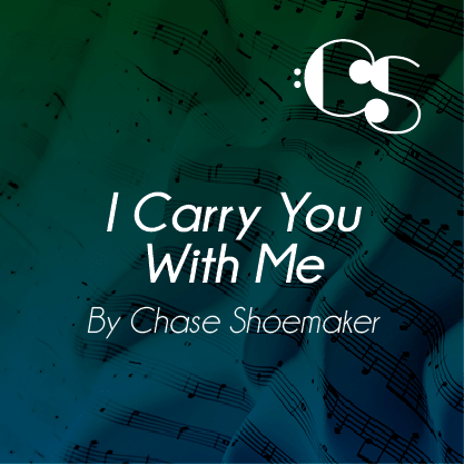 I Carry You With Me
